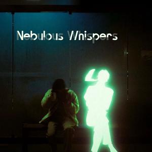 Nebulous Whispers (feat. STRAIN)