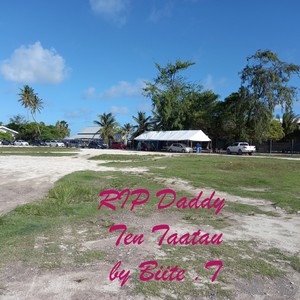 RIP Daddy Ten Tataau