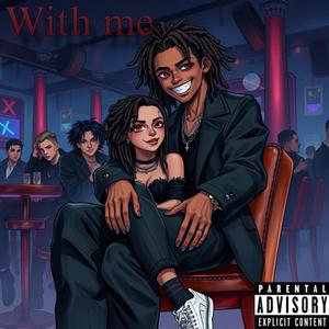 With me (Explicit)