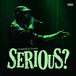 Serious (Explicit)