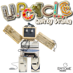 Upcycle: Quirky Drama, Vol. 1