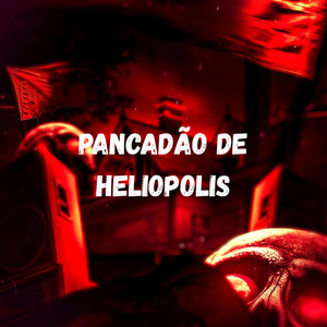 PANCADÃO DE HELIOPOLIS (Explicit)