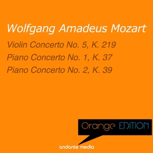 Orange Edition - Mozart: Violin Concerto No. 5, K. 219 & Piano Concertos Nos. 1, 2