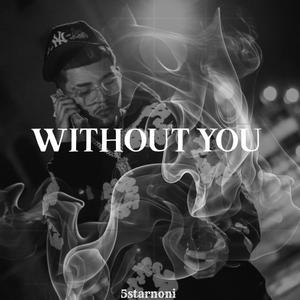 Without You (Explicit)