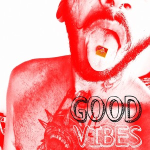 Good Vibes (Explicit)