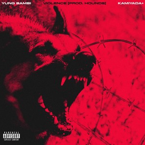 VIOLENCE (Explicit)