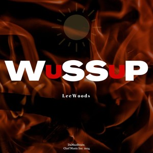 Wussup (Explicit)