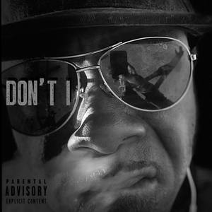 DON'T I (Explicit)