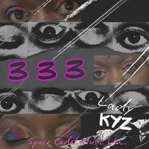 333 (feat. Lady Kyz) [Explicit]