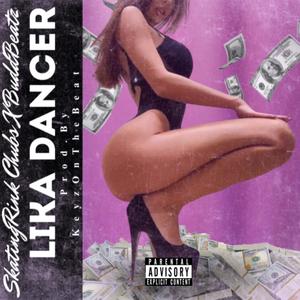 Lika Dancer (Explicit)