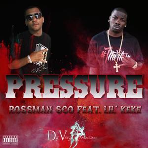 Pressure(feat. Lil Keke) (Explicit)