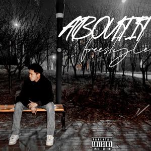 ABOUT IT freestyle
