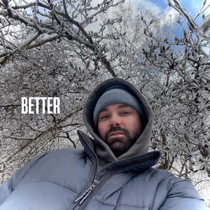 better