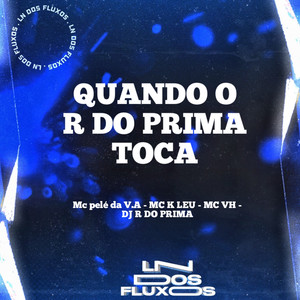 QUANDO O R DO PRIMA TOCA (Explicit)