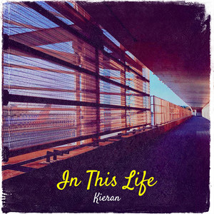 Kieran - In This Life