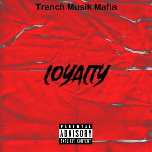 Loyalty (Explicit)