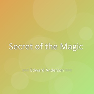 Secret of the Magic
