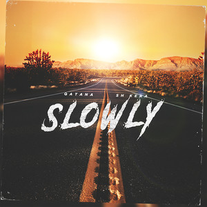 Slowly (Explicit)