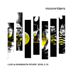 moonriders LIVE at SHINDAITA FEVER (moonriders Live at Shindaita Fever)