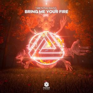 Bring Me Your Fire (Radio Edit)