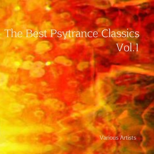 The Best Psytrance Classics, Vol. 1