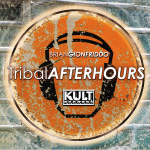 KULT Records presents: Tribal Afterhour