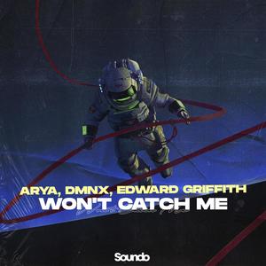 Won't Catch Me (Extended Mix)