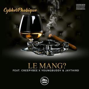 Le Mang (feat. CreepyBee, YoungBudDy & JayThird) [Explicit]