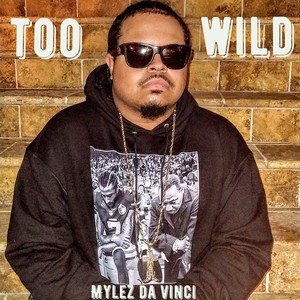 Too Wild (Explicit)