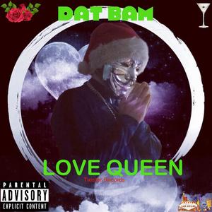 Love Queen (Explicit)