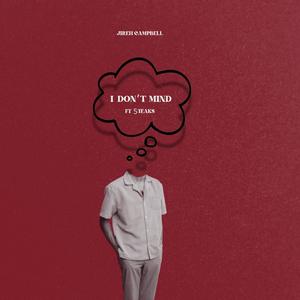 I Don't Mind (feat. DJ PhillyCheesesteaks)