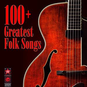 100+ Greatest Folk Songs