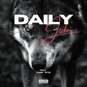 Daily (feat. Liwei & Otto G) [Explicit]