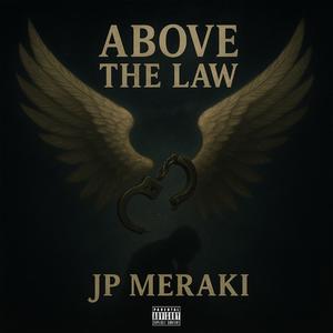 Above The Law (Explicit)