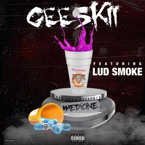 Medicine(Right Now)(feat. DBS Geeskii & Lud Smoke) (Explicit)