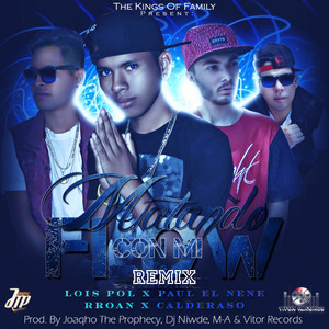Matando Con Mi Flow (Remix) [Explicit]