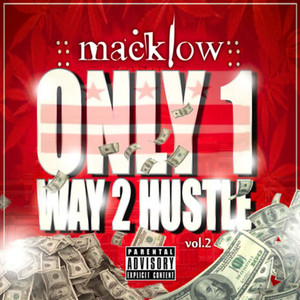 Only 1 Way 2 Hustle, Vol. 2 (Explicit)