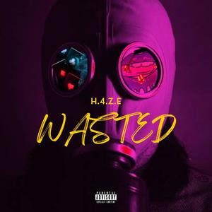 WASTED (Explicit)