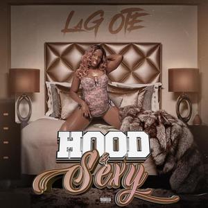 Hood & Sexy (Explicit)