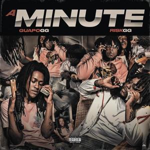 A Minute(feat. Risk GG) (Explicit)