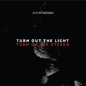 Turn Out the Light, Turn On the Stereo