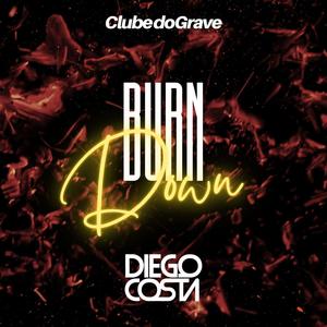 Burn Down (Extended Mix)