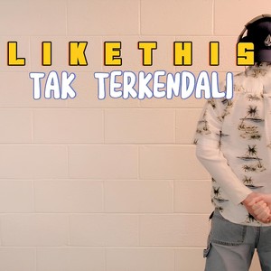 Tak Terkendali (Cover)