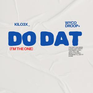 Do Dat (feat. Wyco Droop) (Explicit)