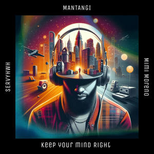 Keep Your Mind Right (feat. SERV.YHWH & Mimi Moreno)