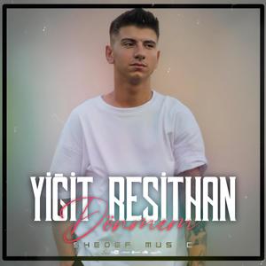 Dönmem (feat. Yiğit Resithan)