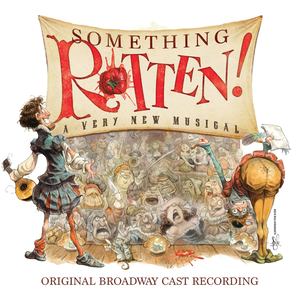 Something Rotten! (Original Broadway Cast Recording) (Something Rotten!音乐剧原声带)