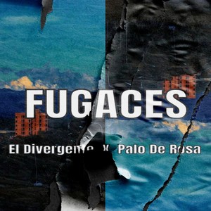 Fugaces (feat. Palo De Rosa)