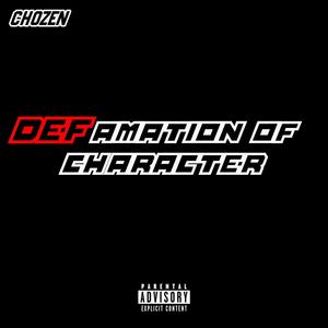 DEFAMATION OF CHARACTER (Explicit)