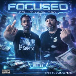 FOCUSED (feat. Cellyon) (Explicit)
